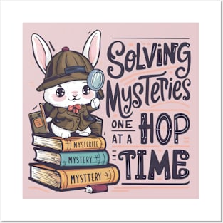 Solving Mysteries One Hop at a Time Cute Bunny Posters and Art